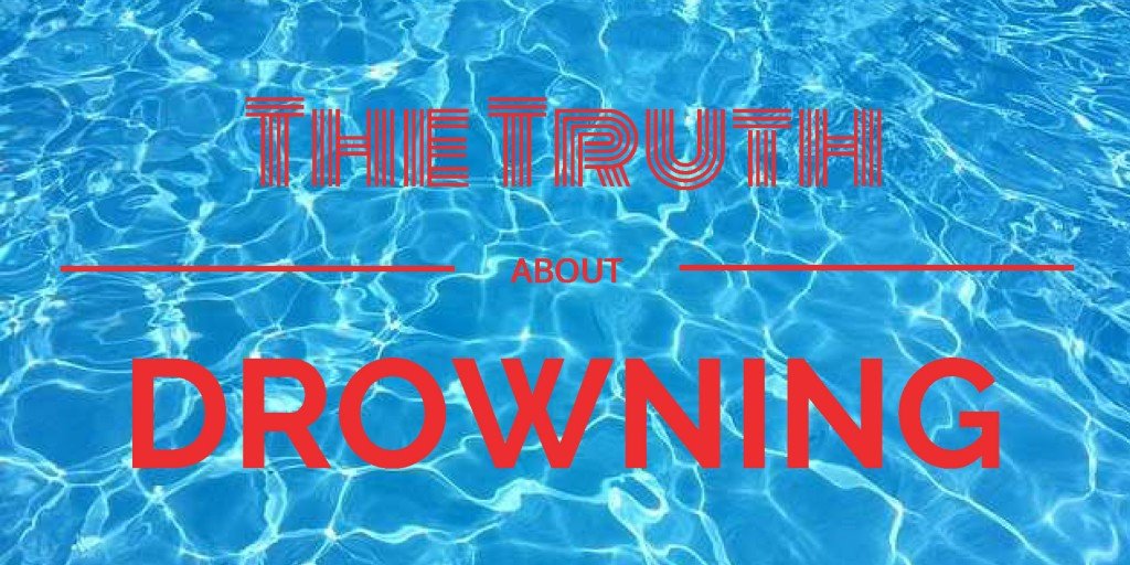 The Truth About Drowning